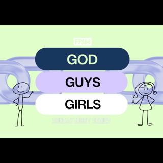 Dating (God, Guys, and Girls - Week 4)