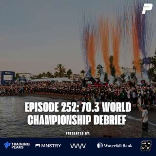 Episode 252: IRONMAN 70.3 World Championship Debrief