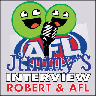 Jimmy's Podcast - AFL With Rob