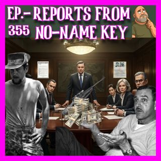 JFK ASSASSINATION Ep. 355 - Reports From No Name Key