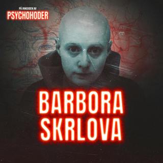GJENHØR: Barbora Skrlova – var "Adam" offer eller overgriper?