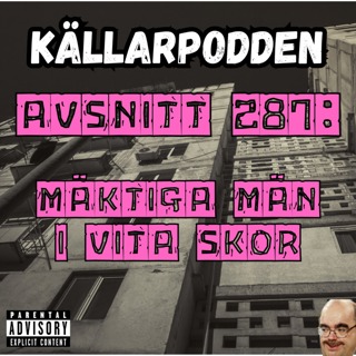 Avsnitt 287: Mäktiga män i vita skor