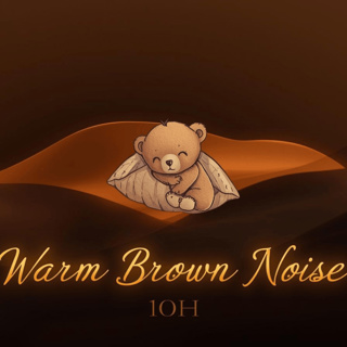 The Coziest Brown Noise Ever – 10 Hours for Deep Sleep & Calm