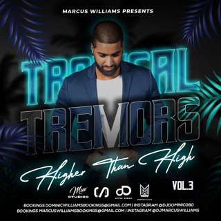 Tropical Tremors Vol. 3 (Higher Than High) - Various Artists Mixed By Marcus Williams
