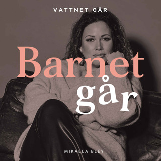 428. Barnet Går - Mikaela Bley, "Vi måste kunna sätta gränser!"