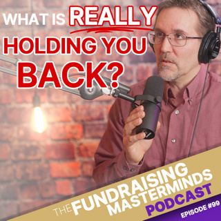 99. Four Fears in Nonprofit Leadership and How to Overcome Them