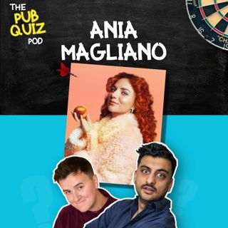 37: Ep37 - Ania Magliano