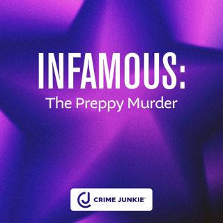 INFAMOUS: The Preppy Murder
