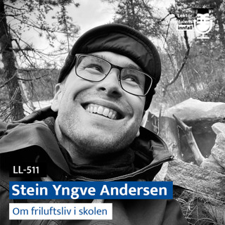 LL-511: Stein Yngve Andersen om Friluftsliv i skolen