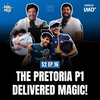 Chingotto & Galan Prevent Leal & Guerrero From The Best Title Run in History! | Premier Padel Pretoria P1 Recap
