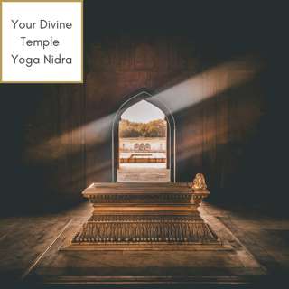 Your Divine Temple Yoga Nidra