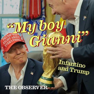 My boy Gianni Infantino and Trump