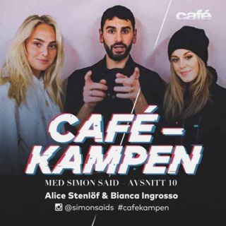 Cafekampen E10 - Bianca Ingrosso & Alice Stenlöf