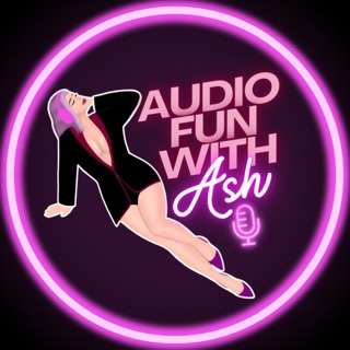 AudioFun With Ash: Erotic Stories, Erotica and Voice Actors