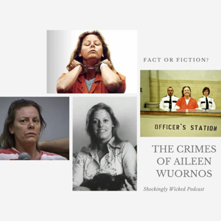 Fact or Fiction? "Monster" and the Crimes of Aileen Wuornos