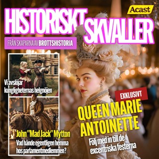 Historiskt Skvaller – Ny podd och nya tider för Brottshistoriska Myter!