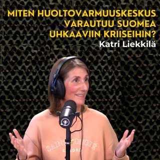 Miten Huoltovarmuuskeskus varautuu meitä uhkaaviin kriiseihin? Katri Liekkilä