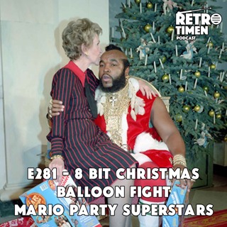 E281 - 8 bit christmas, Balloon Fight, Mario Party Superstars