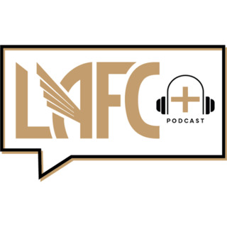 LAFC+ Episode 98 - The Schedule Rolls On