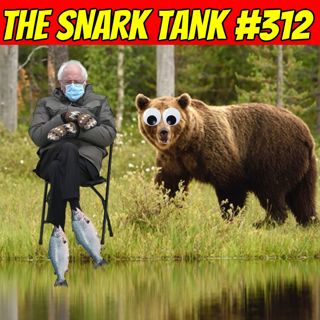 #312: Bernie "Salmon Shoes" Sanders
