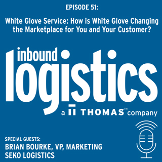 White Glove Service: How is White Glove Service Changing the Marketplace for You and Your Customer? Guest, Brian Bourke, SEKO Logistics