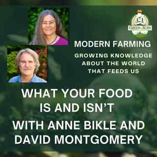 What Your Food Is and Isn't with Anne Bikle and David Montgomery