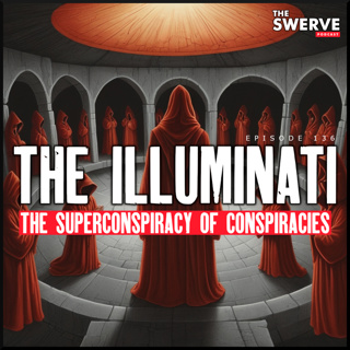 The Illuminati – The Superconspiracy of Conspiracies