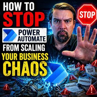 How To Stop Power Automate From Scaling Your Business Chaos
