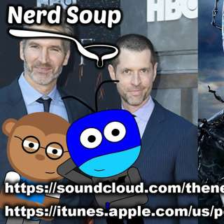 Game of Thrones Creators Netflix Deal - The Nerd Soup Podcast