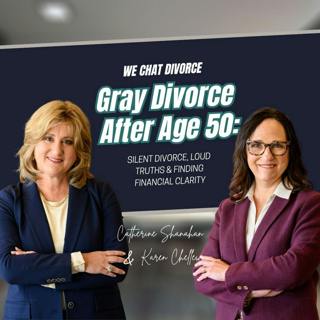 164. Gray Divorce After 50: Silent Divorce, Loud Truths & Finding Financial Clarity