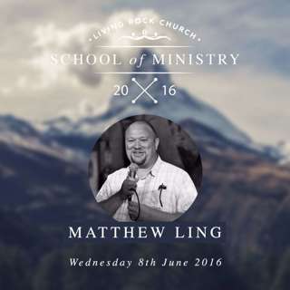 School of Ministry: A Prophetic Church | Matthew Ling