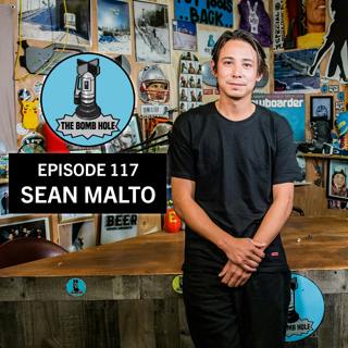 Sean Malto | The Bomb Hole Episode 117