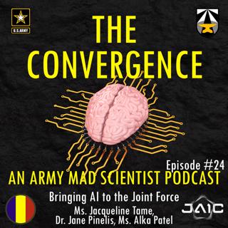 24. Bringing AI to the Joint Force with Ms. Jacqueline Tame, Ms. Alka Patel, and Dr. Jane Pinelis of the Joint Artificial Intelligence Center