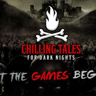 S4 Ep17: Let the Games Begin – Chilling Tales for Dark Nights