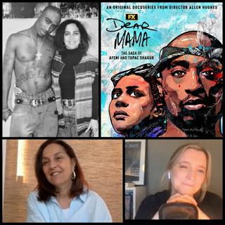 351: A conversation with activist, educator & Tupac Shakur's former manager Leila Steinberg. The power of art, Tupac & Allen Hughes' incredible doc series 'Dear Mama'