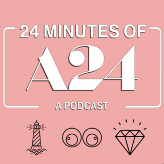 Top 10 A24 Movies Ever! (Our Final Episode) - Episode 179