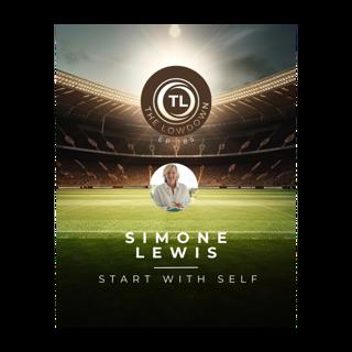 #185 - Start with Self w/ Simone Lewis