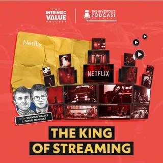 TIVP059: Netflix (NFLX): The King of Streaming w/ Shawn O’Malley & Daniel Mahncke
