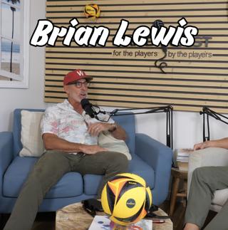 Brian Lewis: The Evolution, Future, and Current State of Volleyball | SANDCAST