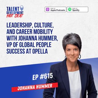 Leadership, Culture, and Career Mobility with Johanna Hummer, VP of Global People Success at Opella