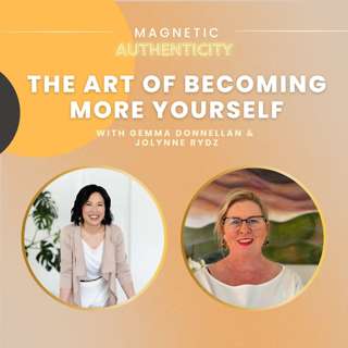 28: The Art of Becoming More Yourself with Gemma Donnellan