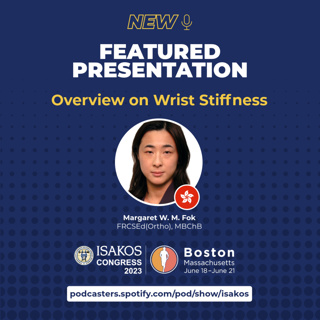 Congress Spotlight: Overview of Wrist Stiffness