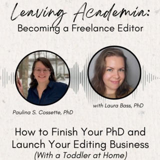How to Finish Your PhD and Launch Your Editing Business (with a Toddler at Home)
