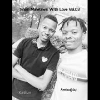 From Maletswai With Love Vol.03 by Katluv