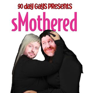 sMothered: 0202 "If Mom Can Do It, I Can Too"