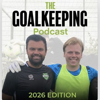 The Goalkeeping Podcast