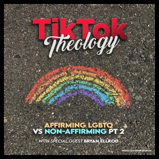 Affirming LBTQ vs. Non-affirming Pt. 2 (with Bryan Ellrod)