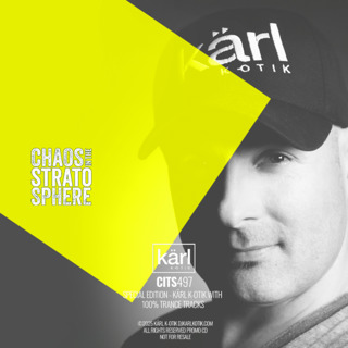 Episode 497: dj karl k-otik - chaos in the stratosphere episode 497 - special episode - kärl k-otik with 100% trance tracks