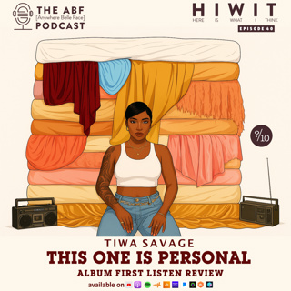 HIWIT EP 40, Album Review: Tiwa Savage, This One is Personal