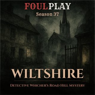 Wiltshire: Detective Whicher's Road Hill Mystery
